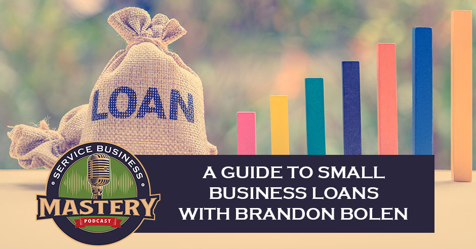SBM 626 | Small Business Loans