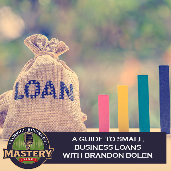 SBM 626 | Small Business Loans